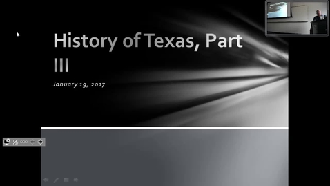 Thumbnail for Texas History III: Professor Tannahill's Lecture of January 19, 2017