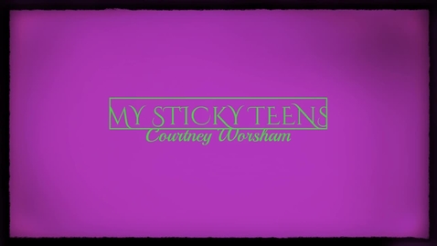 Thumbnail for Courtney Worsham - My Sticky Teens