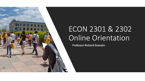 Thumbnail for ECON 2301 &amp; 2302 Orientation Fall 2021
