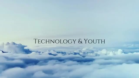 Thumbnail for entry Technology and Youth