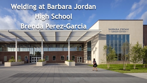 Thumbnail for FVL Session - Welding at Barbara Jordan