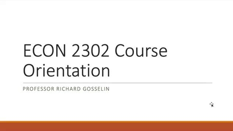 Thumbnail for entry ECON 2302 Online Orientation