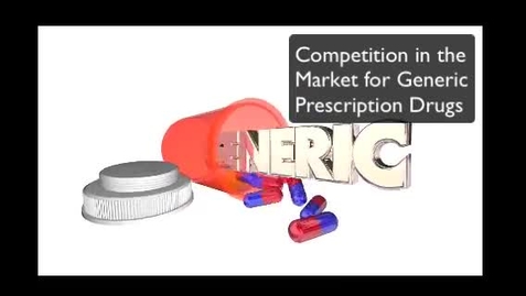 Thumbnail for Competitive Market for Generic Prescription Drugs