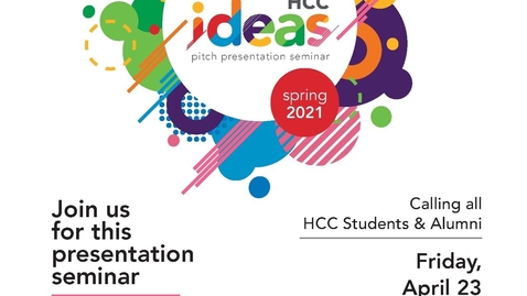 Thumbnail for entry IDEAS@HCC - PITCH PRESENTATION SEMINAR