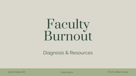 Thumbnail for entry Coffee Corner: Faculty Burnout Recording