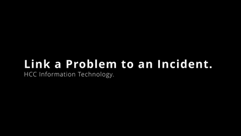 Thumbnail for Link a Problem to an incident