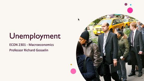 Thumbnail for entry Unemployment Lecture