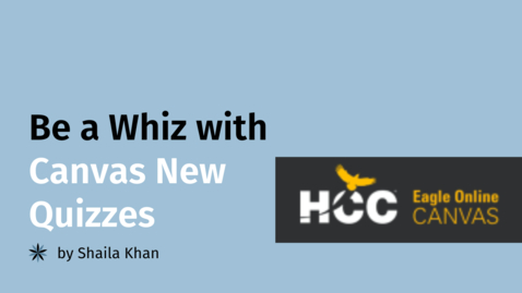 Thumbnail for CTLE Coffee Corner - Be a Whiz with Canvas New Quizzes