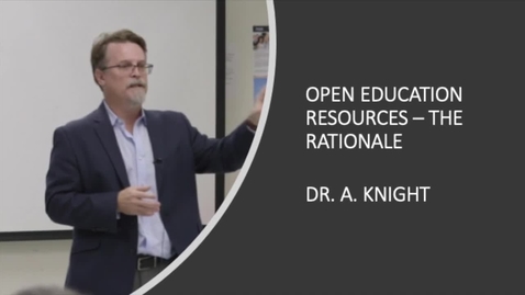 Thumbnail for entry OPEN EDUCATION RESOURCES - THE RATIONALE