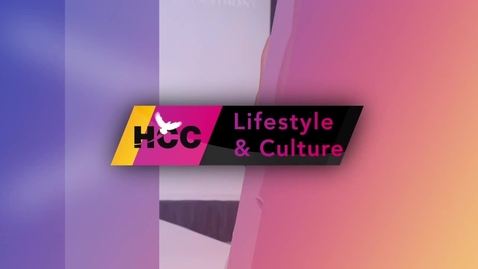 Thumbnail for entry HCCTV Lifestyle &amp; Culture Episode 2