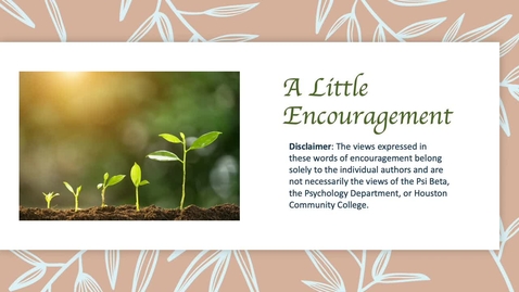 Thumbnail for A Little Encouragement from HCC Psi Beta and the HCC Psychology Department
