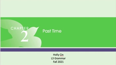 Thumbnail for L3 Past Tense Video 2 (Past Progressive: Form and Function)