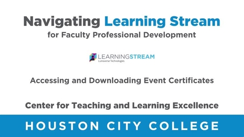Thumbnail for How to Access and Download Event Certificates in Learning Stream
