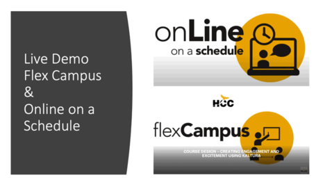 Thumbnail for entry Live Demo - Flex Campus and Online on a Schedule