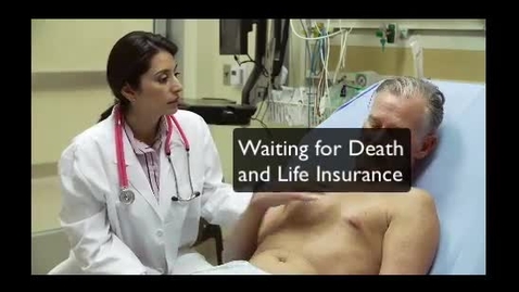 Thumbnail for entry Waiting for Death and Life Insurance