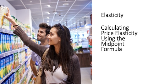 Thumbnail for entry Calculating Price Elasticity