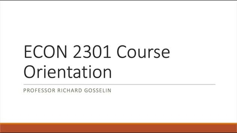 Thumbnail for entry ECON 2301 - Online Orientation