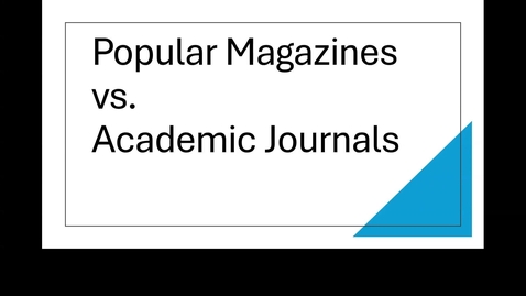 Thumbnail for Popular Magazines vs. Academic Journals