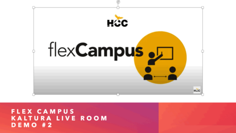 Thumbnail for Flex Campus Kaltura Live Room Demo #2
