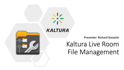 Thumbnail for entry Kaltura Live Room - File Management