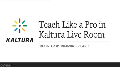 Thumbnail for entry Teach Like a Pro in Kaltura Live Room - Overview of Tools