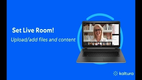 Thumbnail for entry Configure Your Kaltura Live Room