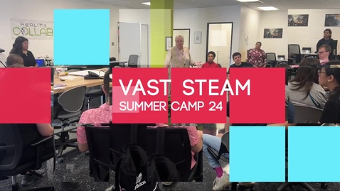 Thumbnail for VAST STEAM Metaverse Camp 24