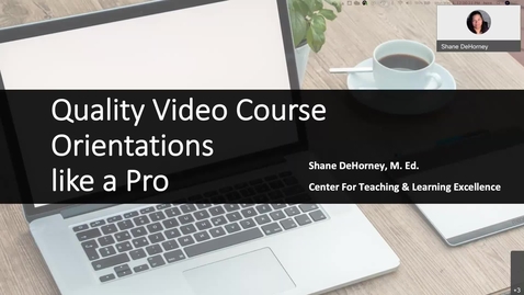 Thumbnail for entry CTLE Coffee Corner - Quality Video Course Orientations like a Pro