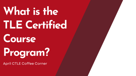 Thumbnail for CTLE Coffee Corner: What is the TLE Certification Program