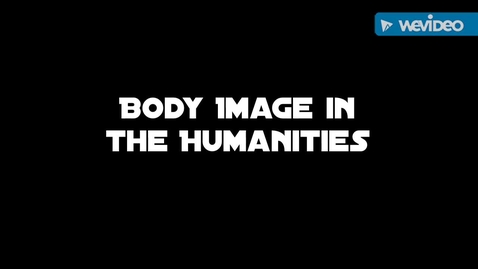 Thumbnail for entry Body Image and the Humanities