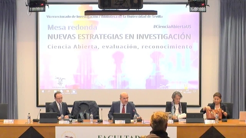 Miniatura para MESA REDONDA SOBRE NUEVAS ESTRATEGIAS EN INVESTIGACIÓN: CIENCIA ABIERTA, EVALUACIÓN Y RECONOCIMIENTO