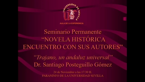 Miniatura para la entrada II EDICIÓN DEL SEMINARIO PERMANENTE: &quot;NOVELA HISTÓRICA. ENCUENTRO CON SUS AUTORES&quot;