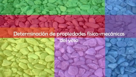 Miniatura para DETERMINACIÓN DE LAS PROPIEDADES FÍSICO-MECÁNICAS DEL YESO