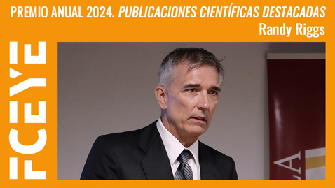 Thumbnail for PREMIO ANUAL 2024. PUBLICACIONES CIENTÍFICAS DESTACADAS. RANDY RIGGS
