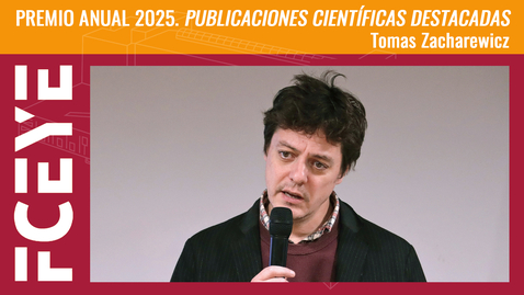 Miniatura para PREMIO ANUAL 2025. PUBLICACIONES CIENTÍFICAS DESTACADAS. TOMAS ZACHAREWICZ