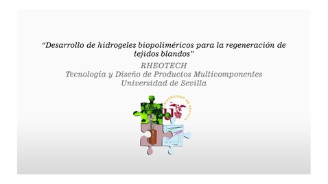 Miniatura para DESARROLLO DE HIDROGELES BIOPOLIMÉRICOS PARA LA REGENERACIÓN DE TEJIDOS BLANDOS