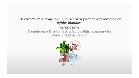 Miniatura para la entrada DESARROLLO DE HIDROGELES BIOPOLIMÉRICOS PARA LA REGENERACIÓN DE TEJIDOS BLANDOS