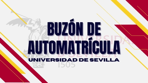 Miniatura para la entrada BUZÓN DE AUTOMATRÍCULA - UNIVERSIDAD DE SEVILLA. CURSO 2023/2024