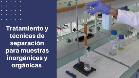 Miniatura para  TRATAMIENTO Y TÉCNICAS DE SEPARACIÓN PARA MUESTRAS INORGÁNICAS Y ORGÁNICAS