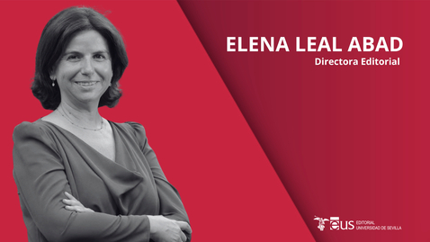 Miniatura para NUEVA DIRECCIÓN EN LA EDITORIAL UNIVERSIDAD DE SEVILLA: CHARLAMOS CON ELENA LEAL ABAD