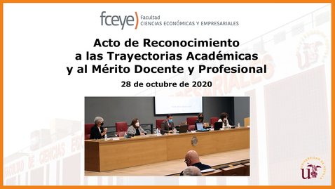 Miniatura para ACTO DE RECONOCIMIENTO A LAS TRAYECTORIAS ACADÉMICAS Y AL MÉRITO DOCENTE - 28 OCT 2020