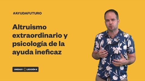 Thumbnail for ALTRUISMO EXTRAORDINARIO Y PSICOLOGÍA DE LA AYUDA INEFICAZ