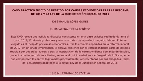 Miniatura para la entrada CASO PRÁCTICO JUICIO DE DESPIDO POR CAUSAS ECONÓMICAS TRAS LA REFORMA DE 2012 Y LA LEY DE LA JURISDICCIÓN SOCIAL 2011