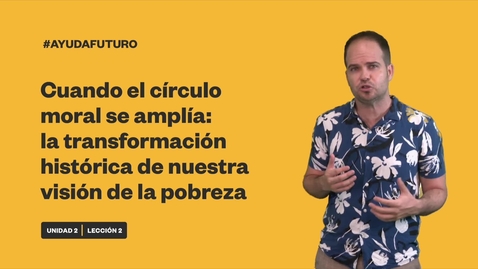 Thumbnail for CUANDO EL CÍRCULO MORAL SE AMPLÍA: LA TRANSFORMACIÓN HISTÓRICA DE NUESTRA VISIÓN DE LA POBREZA