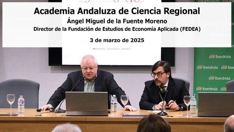 Miniatura para ACADEMIA ANDALUZA DE CIENCIA REGIONAL. ÁNGEL MIGUEL DE LA FUENTE MORENO - 3 MAR 2025