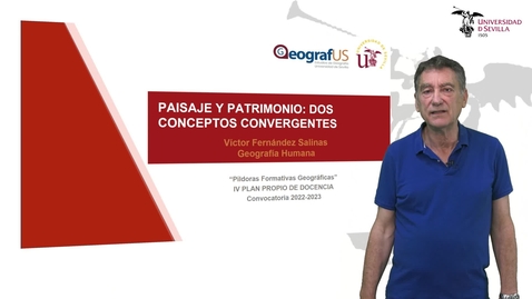 Miniatura para PÍLDORAS FORMATIVAS GEOGRÁFICAS. PAISAJE Y PATRIMONIO: DOS CONCEPTOS CONVERGENTES