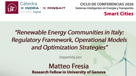 Miniatura para CICLO DE CONFERENCIAS 2026: Sistemas Inteligentes en Energía y Transporte. Smart Cities