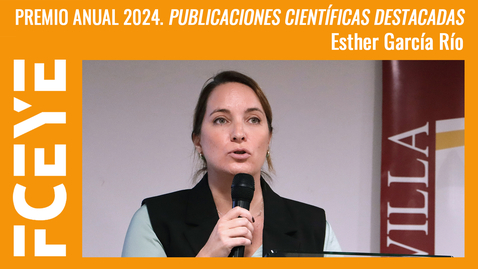 Thumbnail for PREMIO ANUAL 2024. PUBLICACIONES CIENTÍFICAS DESTACADAS. ESTHER GARCÍA RÍO