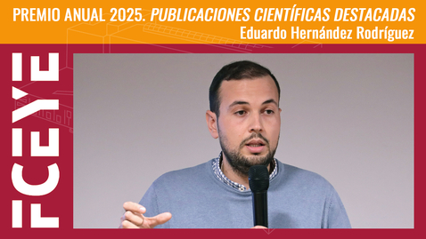 Miniatura para PREMIO ANUAL 2025. PUBLICACIONES CIENTÍFICAS DESTACADAS. EDUARDO HERNÁNDEZ RODRÍGUEZ