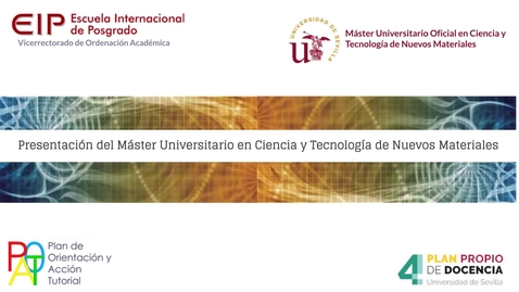 Miniatura para PRESENTACIÓN DEL MÁSTER UNIVERSITARIO EN CIENCIA Y TECNOLOGÍA DE NUEVOS MATERIALES
